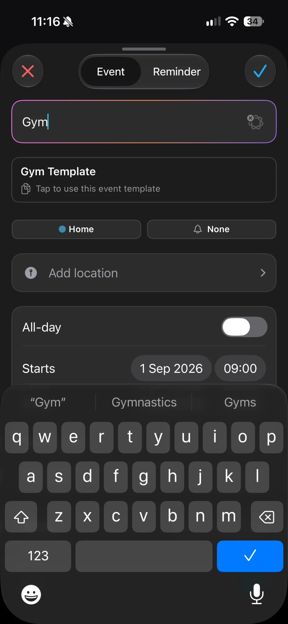 TapCal event form with “Gym” entered Dark-mode TapCal event form with “Gym” in the title field, a Gym Template suggestion, Home calendar and no alert selected, and the iPhone keyboard open.